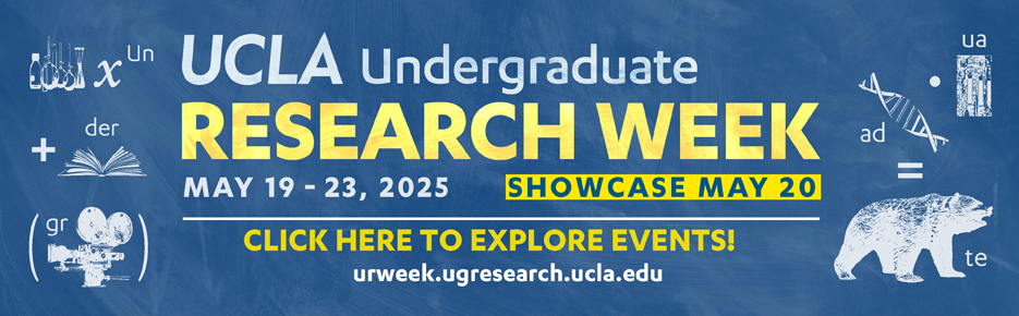 UCLA Undergraduate Research Week - May 19-23