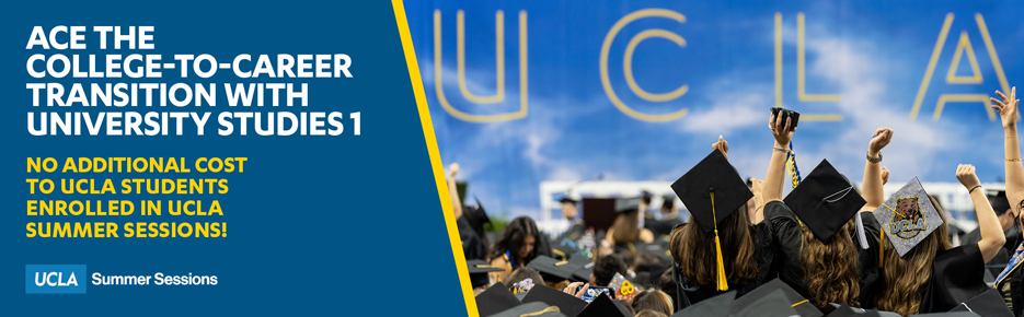 University Studies 1 - no additional cost to UCLA students enrolled in UCLA summer sessions