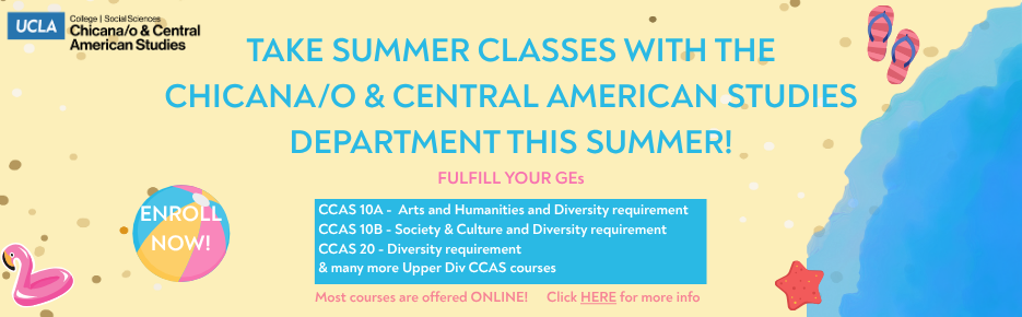 take summer classes with the chicana/o & central american studies department this summer