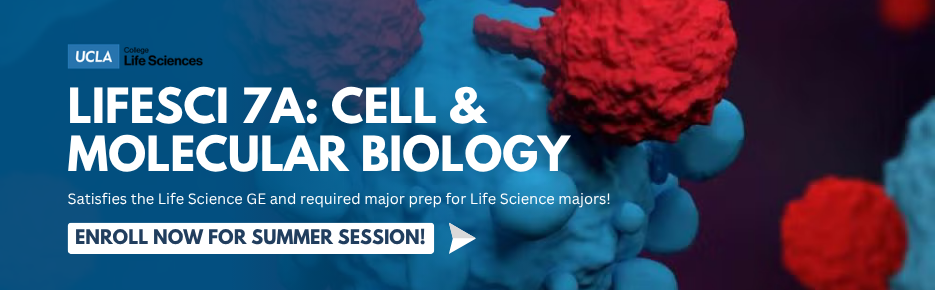 Enroll in LIFESCI 7A for Summer Session